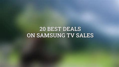 20 Best Deals On Samsung Tv Sales ⚠️ July 2024 Acciyo