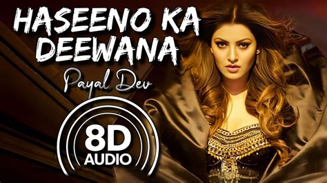 Haseeno Ka Deewana 8D Audio Kaabil Raftaar Payal Dev Hrithik