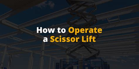 How To Operate A Scissor Lift | Fitzgerald Equipment