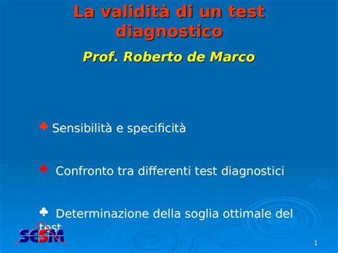 Ppt La Validit Di Un Test Diagnostico Prof Roberto De Marco