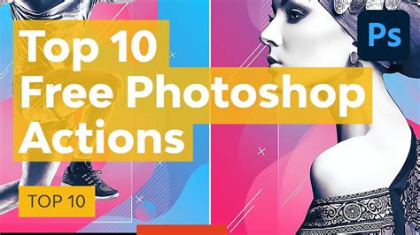 10 Free Photoshop Actions YouTube