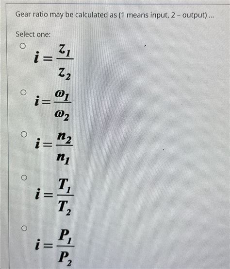 Solved Gear Ratio May Be Calculated As Means Input Chegg