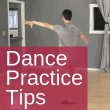 7 Tips For Dance Practice (For Ballroom Dancers)