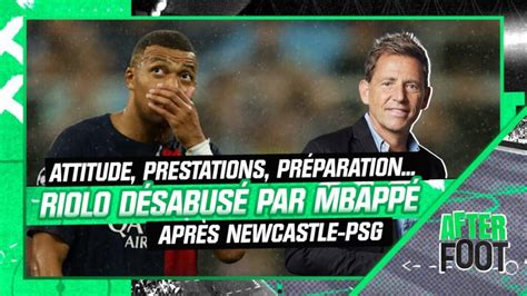 Le constat désabusé de Riolo Mbappé et le PSG attitude prestations