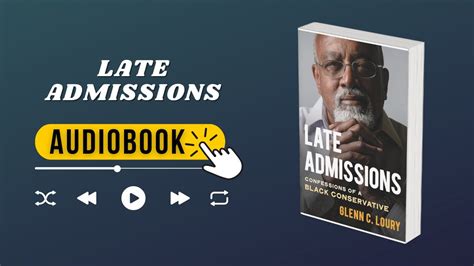 Late Admissions By Glenn Loury Full AUDI0B00K YouTube