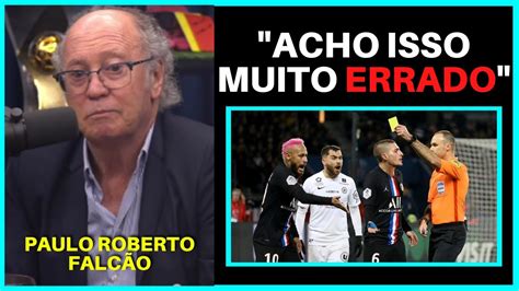 PAULO ROBERTO FALCÃO SOBRE LEVAR CARTÃO POR DIBLAR Flow Sport Club