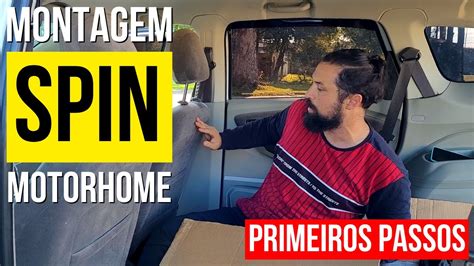 Montagem Da Spin Motorhome Como Come Ar A Transformar Um Carro Em