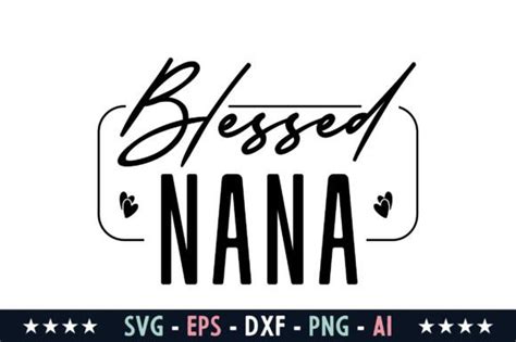 Blessed Nana Svg Graphic By Graphics River Creative Fabrica