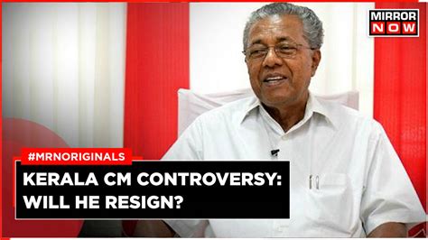 Kerala Controversy Activists Demand Resignation From Pinarayi Vijayan