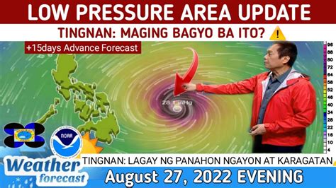 LOW PRESSURE AREA MAGING BAGYO TINGNAN WEATHER UPDATE TODAY AUGUST