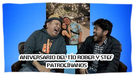 Aniversario Del T O Rober Y Stef Patroc Nanos Youtube