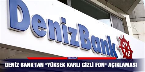 Deniz Bank tan yüksek karlı gizli fon açıklaması