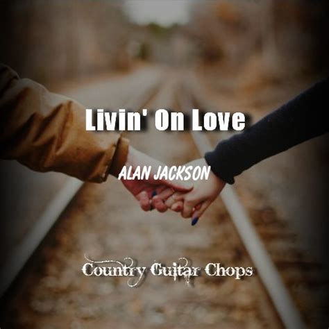 Livin On Love - Country Guitar Chops