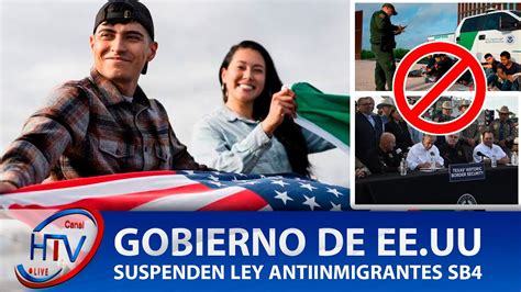 Gobierno De Ee Uu Suspende Ley Antiinmigrantes Sb Youtube