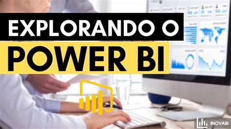 Power BI Aprenda a explorar o Power BI e criar visualizações YouTube