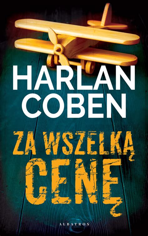 Za wszelką cenę Coben Harlan Książka w Empik