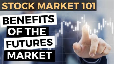 Stock Market Basics 101 Introduction To Futures Benefits And Risks