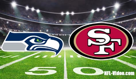 Seattle Seahawks Vs San Francisco 49ers Full Game Replay 2022 Nfl Nfc