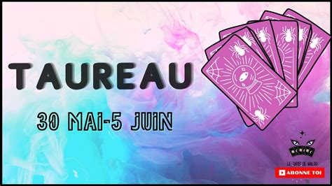 ♉ Taureau ♉ Semaine Du 30 Mai Eu 5 Juin 2022 🔮 Horoscope ️ Sentimental