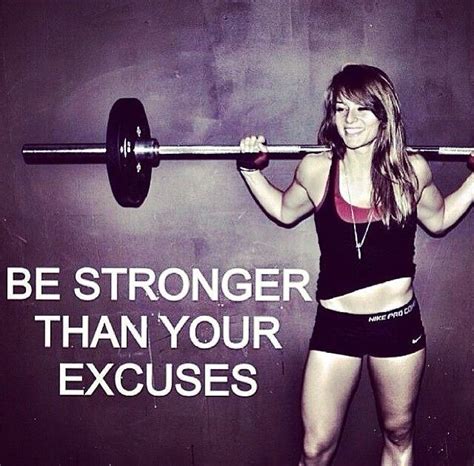 Be Stronger Than Your Excuses Crossfit Motivation Fitness