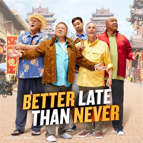 Better Late Than Never | TVmaze