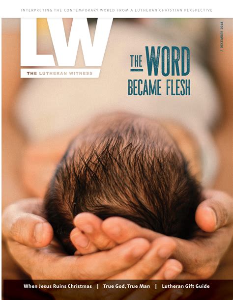 Lutheran Witness December 2018 The Lutheran Witness