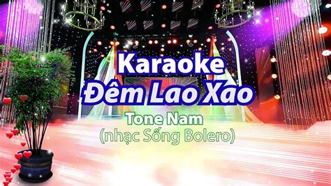 ĐÊM LAO XAO KARAOKE Tone Nam Beat Chuẩn Bolero YouTube