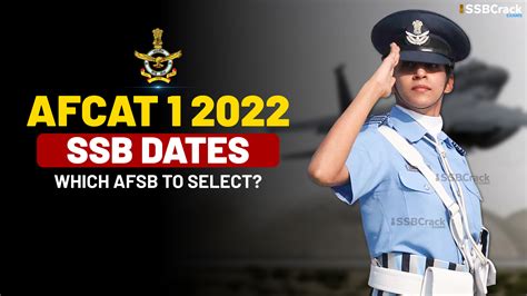 AFCAT 1 2022 SSB Interview Date Select AFSB Venue And Date