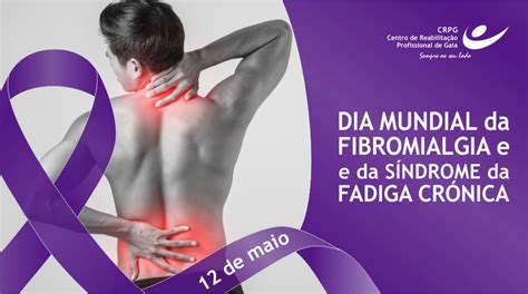 Dia Mundial De Sensibiliza O Para A Fibromialgia Crpg