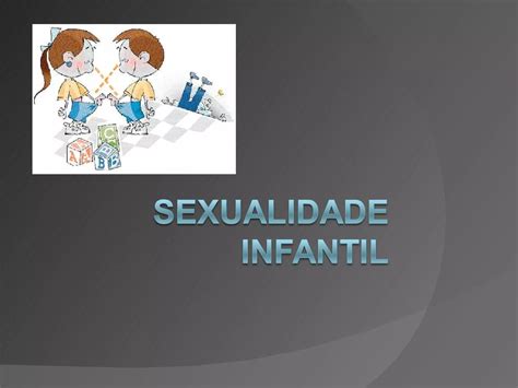 Sexualidade Infantil Ppt