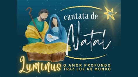 Cantata De Natal Youtube