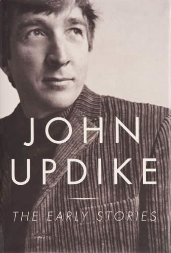 The Early Stories 1953 1975 Top 10 John Updike Books