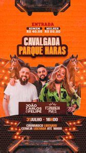 Flyer Story Cavalgada Parque Haras João Carlos e Felipe Fernanda Pires