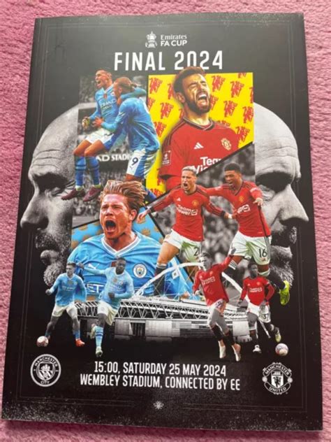 Fa Cup Final 2024 Matchday Programme Man Utd V Man City £500