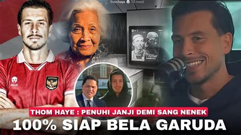 TIBA Di Indonesia Thom Haye Tepati Janji Sang Nenek Pesan Menyentuh