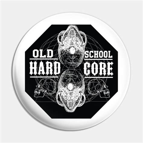 Old School Hardcore Hardcore Pin TeePublic