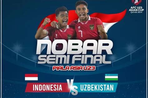 Nobar Gratis Lokasi Seru Nobar Timnas Indonesia Vs Uzbekistan Piala