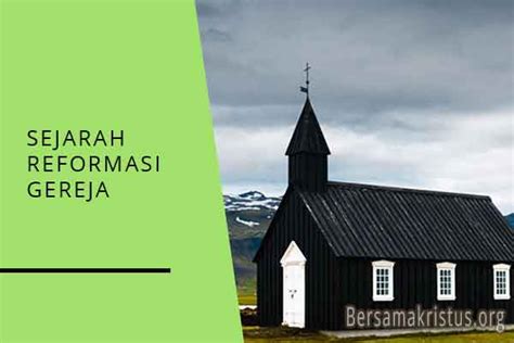 √ Sejarah Reformasi Gereja Oleh Martin Luther Bersamakristus