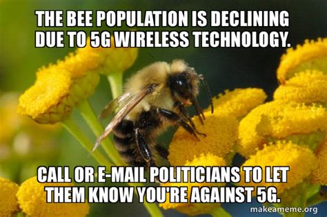 The Bee Population Is Declining Due To 5G Wireless Technology Call Or