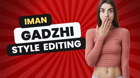 How To Edit Like Iman Gadzhi Freelance Video Editor 2024 Youtube