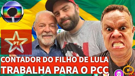 O Contador Do Filho Do Lula Admite Ter Trabalhado Para O PCC YouTube