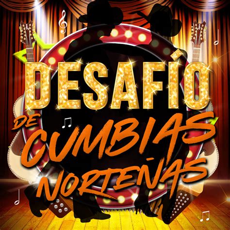 Desafío De Cumbias Norteñas Compilation By Various Artists Spotify