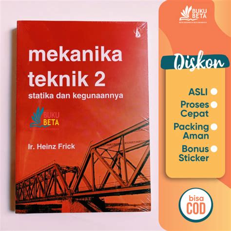 Jual Mekanika Teknik 2 Statika Dan Kegunaannya Heinz Frick Kab