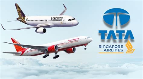 Tata Sons Announces Merger Of Air India And Vistara Singapore Airlines