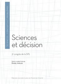 Sciences et décision La théorie de la décision et la psychologie du