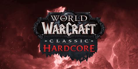 World Of Warcraft Classic Announces Official Hardcore Realms