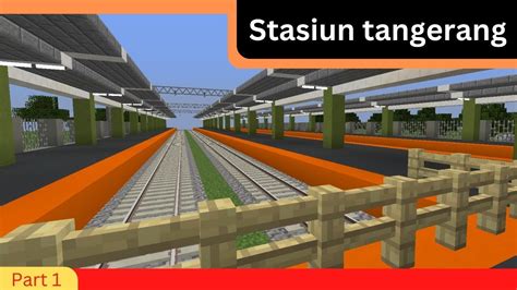 Stasiun Tangerang Minecraft Real Train Mod Part Youtube