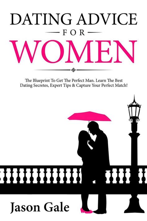 Dating Advice For Women Jason Gale 9781548461829 Boeken