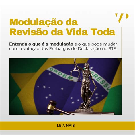 A Modulação Da Revisão Da Vida Toda No Stf Vp Advocacia