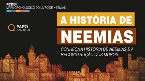 A história de Neemias na Bíblia 51 Estudo Biblico para o seu dia a dia